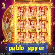 pablo spyer namorada atual